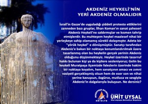 UYSAL: AKDENZ HEYKEL NN YER ANTALYA OLMALI